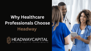 Why Healthcare Professionals Choose Headway