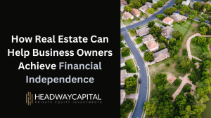 How Commercial Real Estate Can Help Business Owners