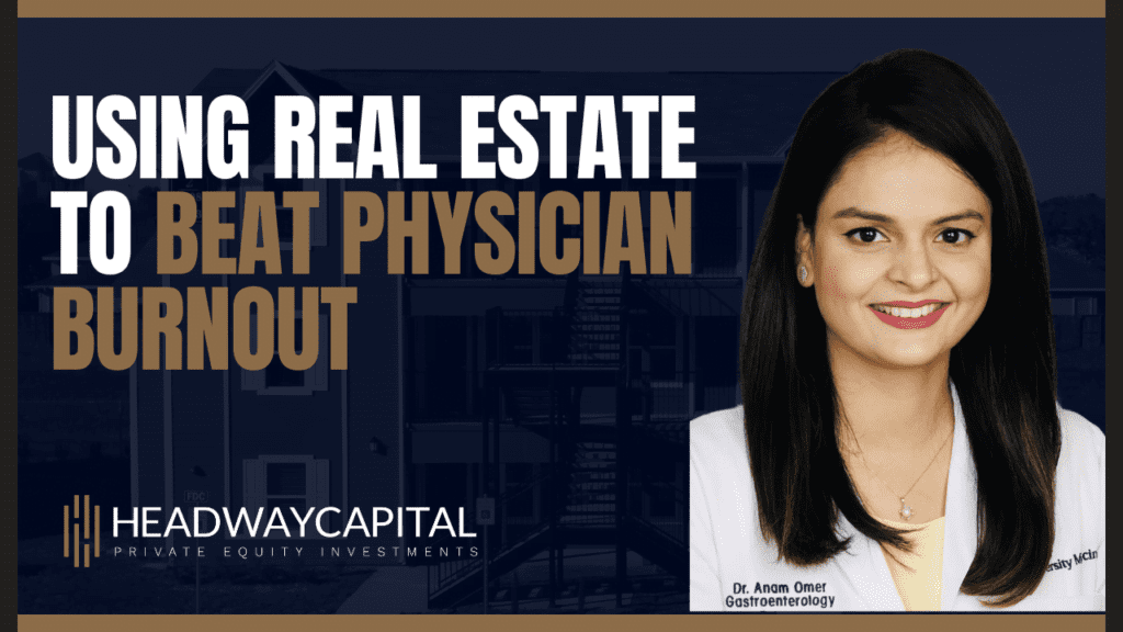 Using Real Estate To Beat Physician Burnout