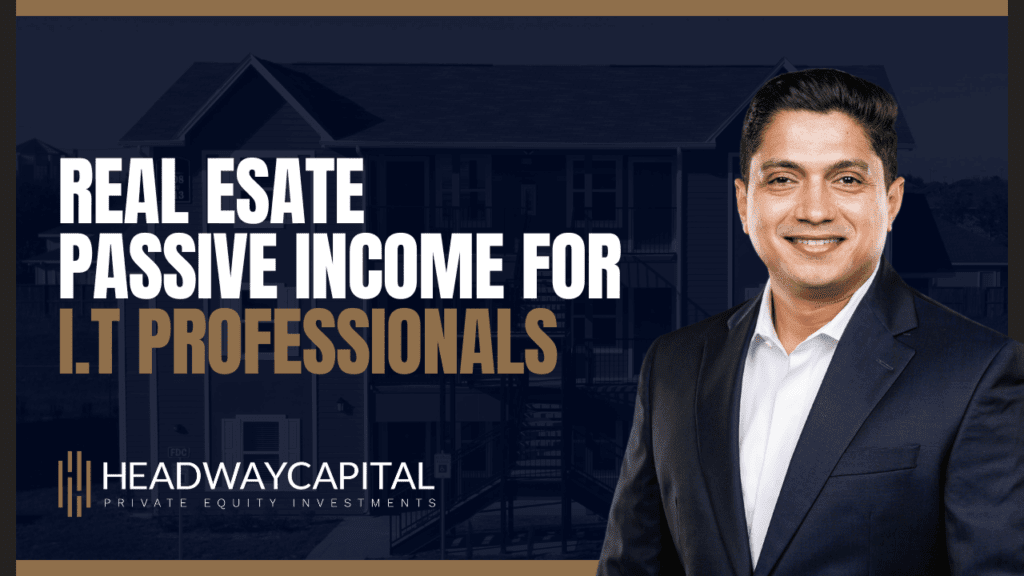 Real Estate Passive Income For I.T Professionals